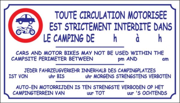 Toute circulation motorisée est strictement interdite dans le camping