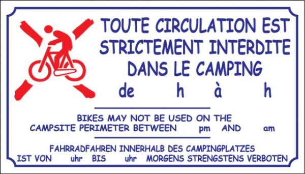 Toute circulation est strictement interdite dans le camping de 23h à 7h