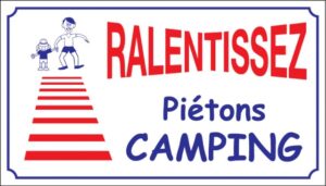 Ralentissez piétons camping