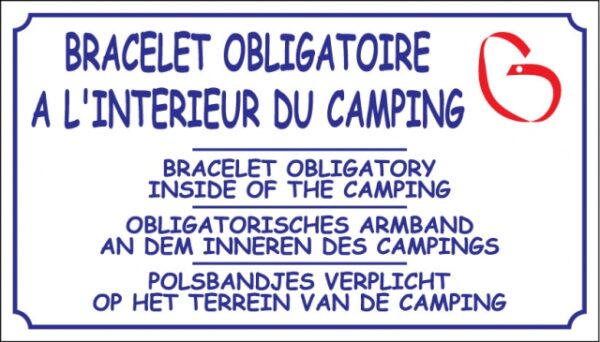 Bracelet obligatoire à l'intérieur du camping