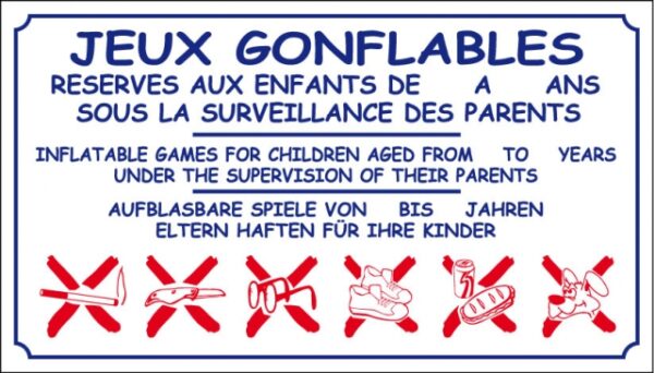 Jeux gonflables réservés aux enfants de 2 à 12 ans sous la surveillance des parents + logos interdictions