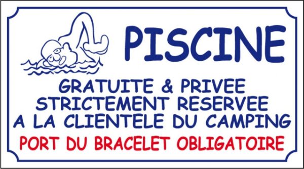 Piscine gratuite et privée + bracelet obligatoire