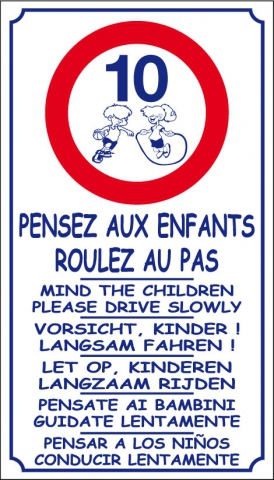 Pensez aux enfants, roulez au pas