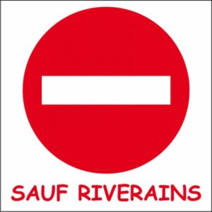 Sens interdit sauf riverains