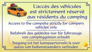 accès des véhicules strictement réservé aux résidents du camping