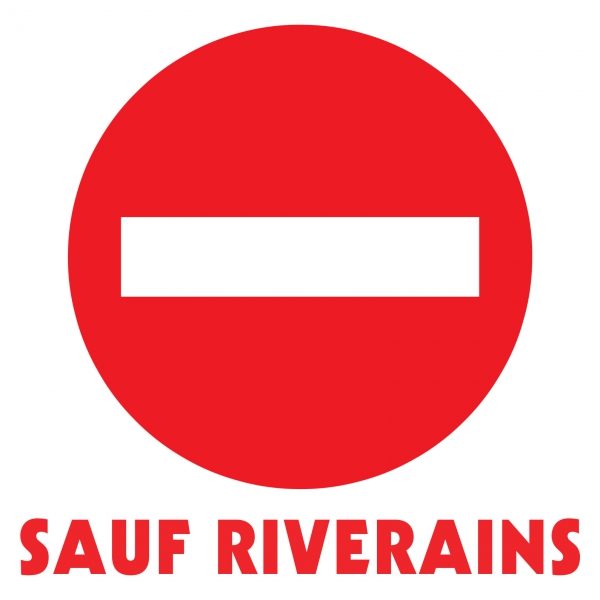 Sens interdit sauf riverains